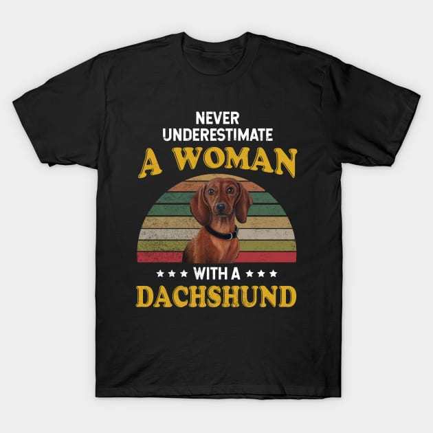 Never Underestimate A Woman With A Dachshund T-Shirt by Camryndougherty